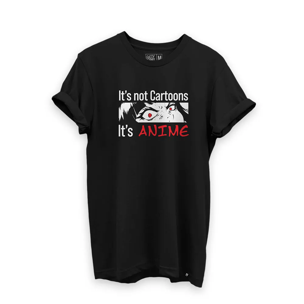 Anime Not Cartoon T-Shirt