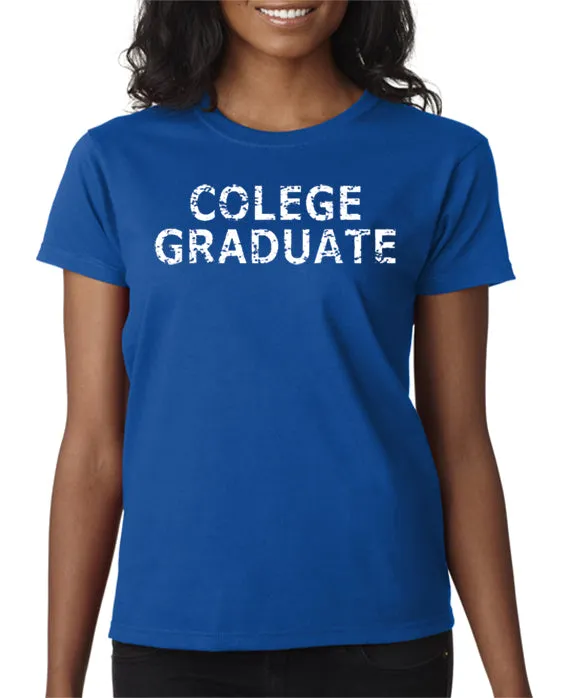 Colege Graduate T-shirt