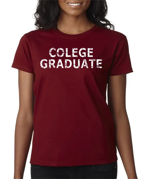 Colege Graduate T-shirt