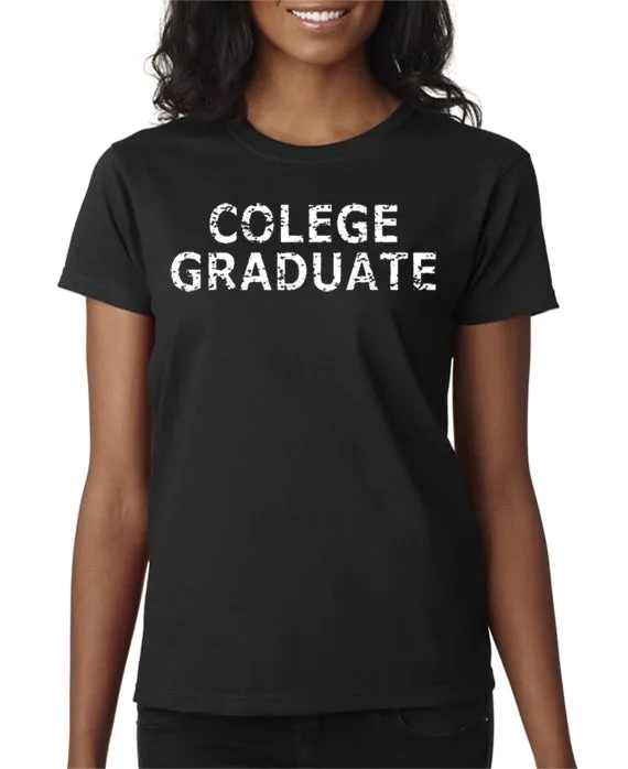 Colege Graduate T-shirt