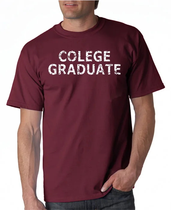 Colege Graduate T-shirt