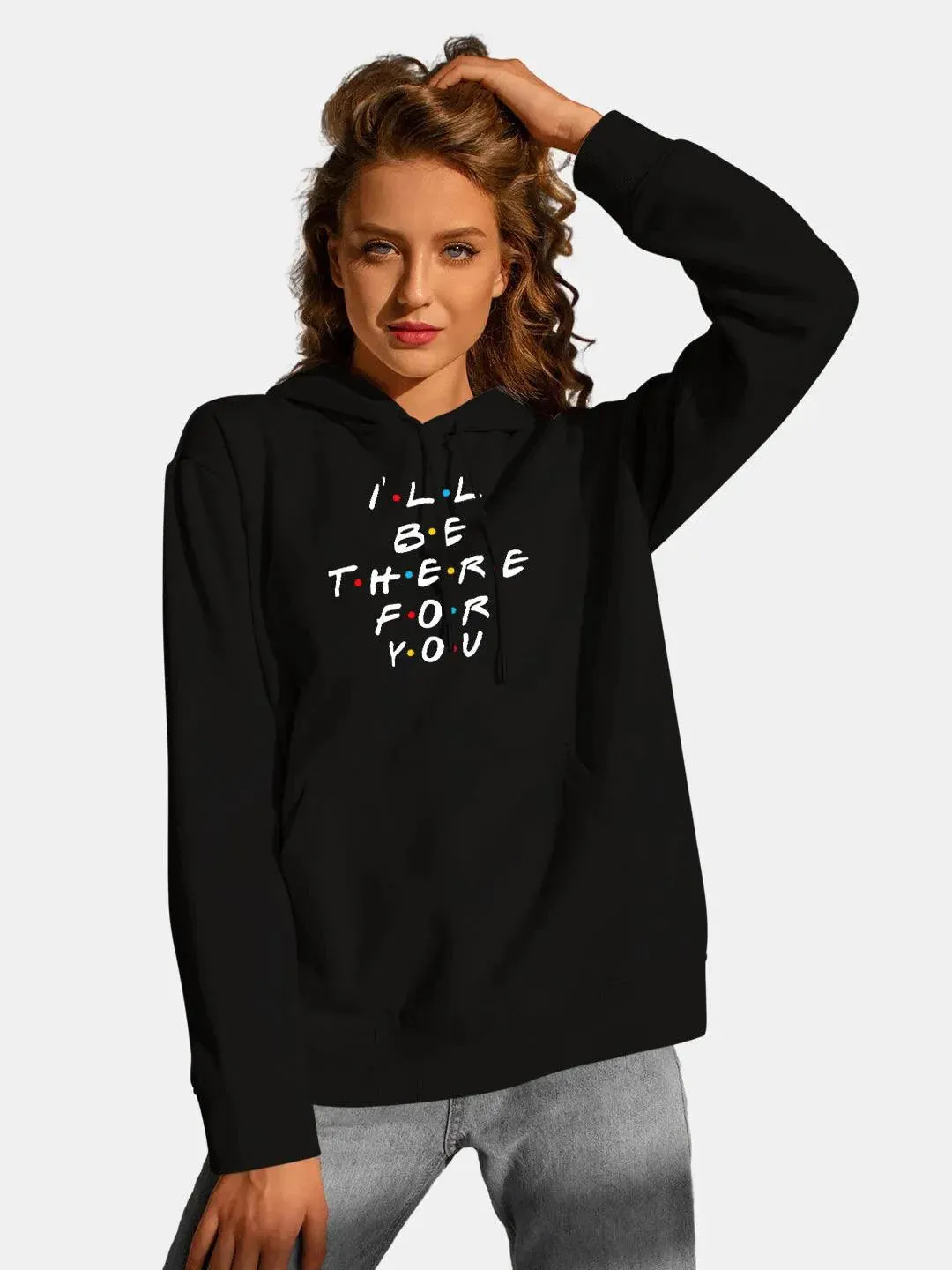 Friends - I'll Be there For You =  Womens Hoodie Black Colour (No Cod Allowed On This Product)- Prepaid Orders Only