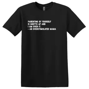 Overstimulated Mama Tee