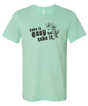 Take It Easy Shirt