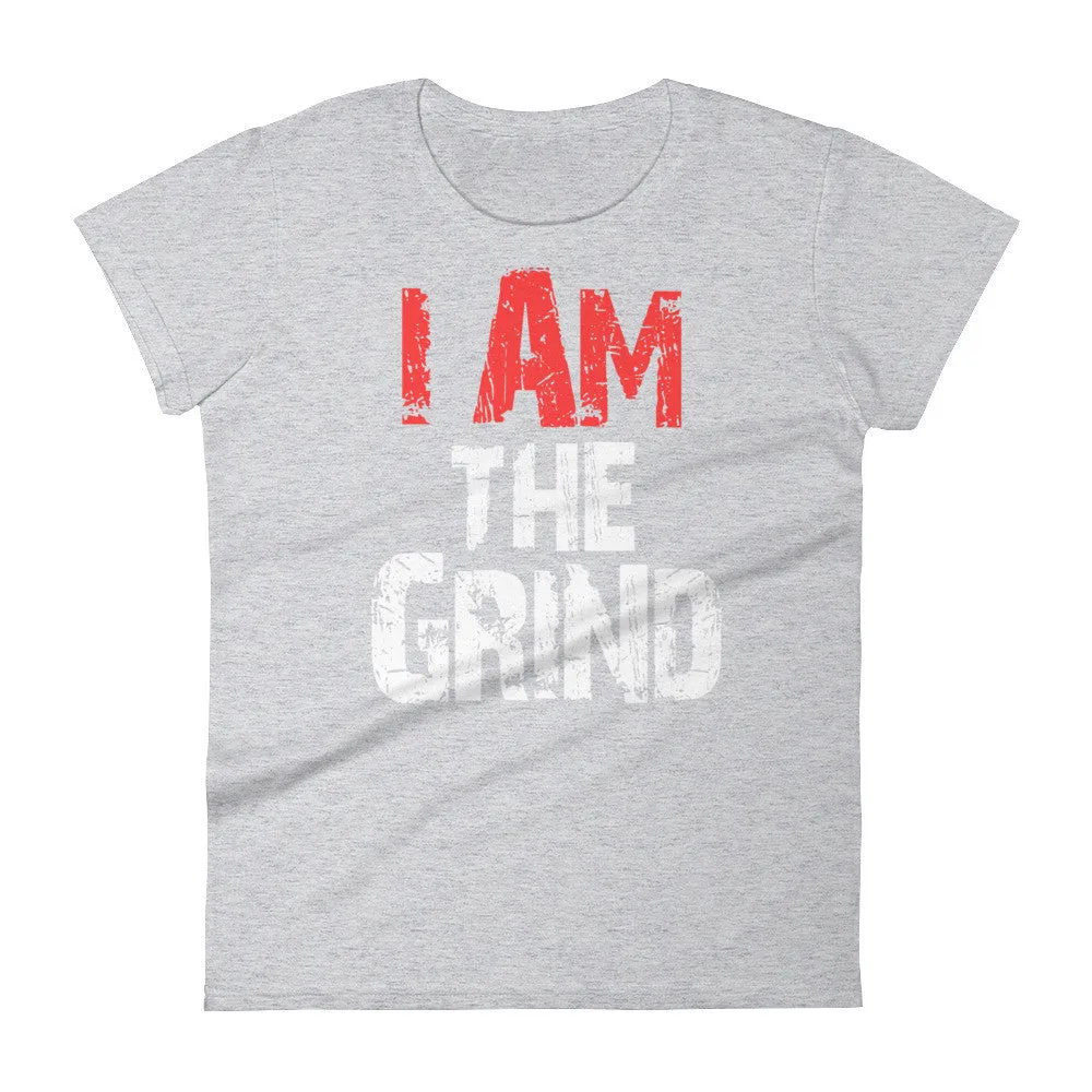 Women's I AM the Grind short sleeve t-shirt